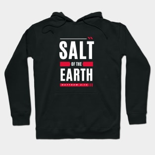 Salt Of The Earth | Christian Typography Hoodie